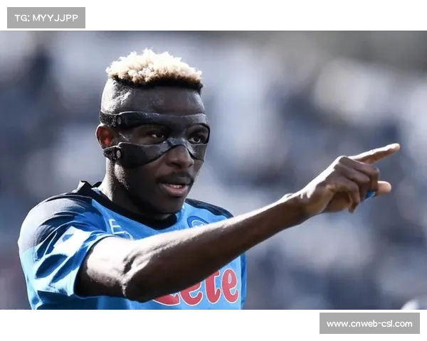 那不勒斯前锋奥斯梅恩脚踝扭伤，欧冠小组赛缺阵